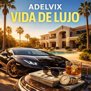 Vida de Lujo