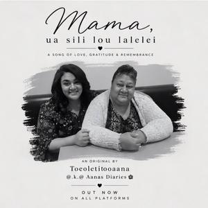 Mama, ua sili lou lalelei