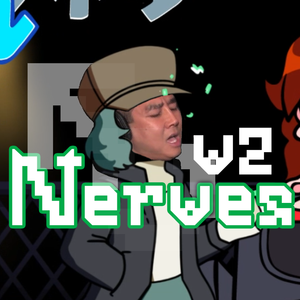 Nerves♂ V2【FNF/音Mad改编】