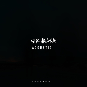Sirhaana (Acoustic)