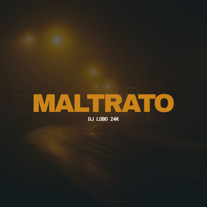 Maltrato