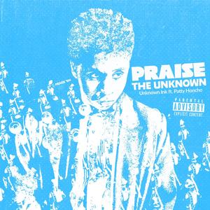 Praise The Unknown (feat. Matt Swain & Patty Honcho)