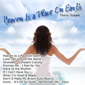 Heaven Is a Place on Earth