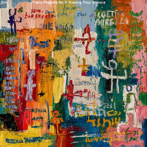 Piano Prelude No.6 : Kissing Your Silence