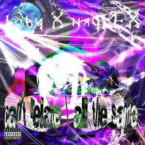 can't relate \ all the same (feat. NaykEX)