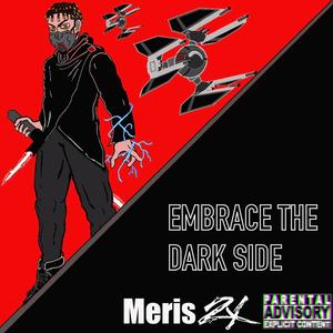 Embrace the Darkside