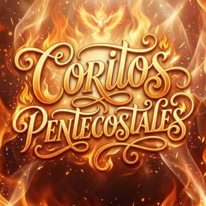 Coros Pentecostales de Fuego y Poder (En vivo)