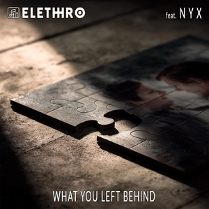 WHAT YOU LEFT BEHIND (feat. NYX)