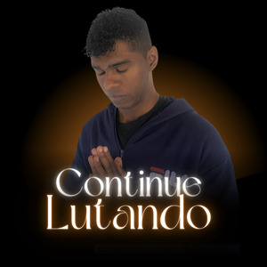 Continue Lutando