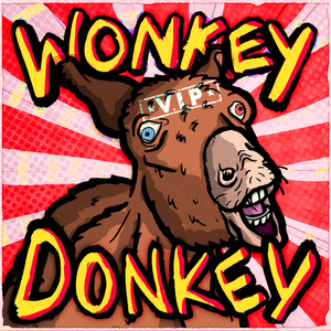 WONKEY DONKEY (VIP)