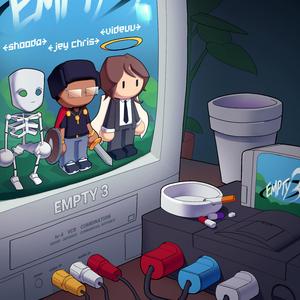 EMPTY 3 (feat. Shooda & Videuu)