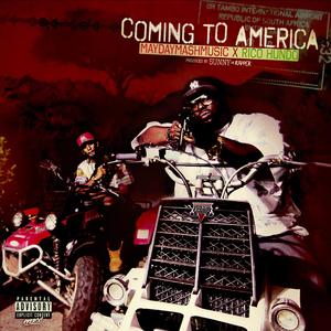 Coming To America (feat. Rico Hundo)