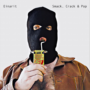 Smack, Crack & Pop