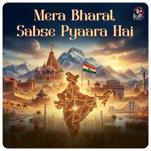 Mera Bharat Sabse Pyaara Hai
