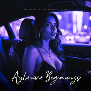 Aylanara Beginnings