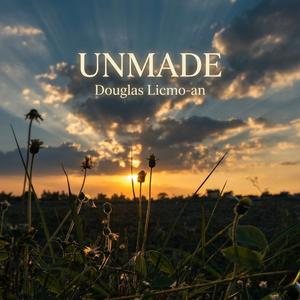 Unmade