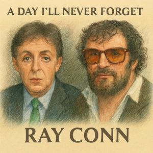 A DAY I'LL NEVER FORGET