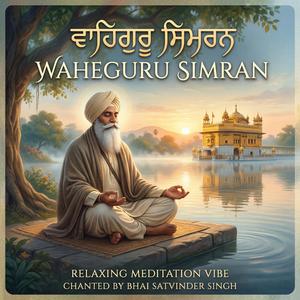 WAHEGURU SIMRAN DIVINE RELAXING