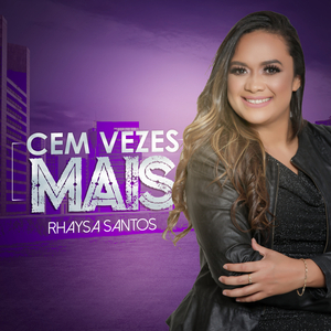Cem Vezes Mais