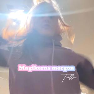 Tai magikerns morgon (Radio Edit)