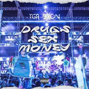 Drugs Sex & Money