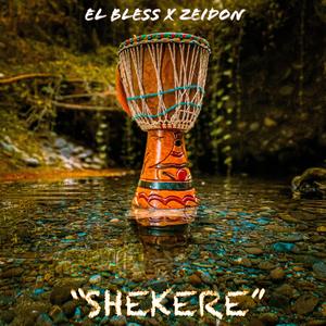 Shekere (feat. Zeidon)