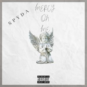 MERCY ON ME