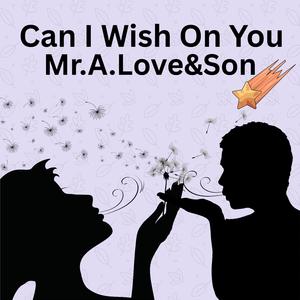 Can I Wish On You (feat. Tantu)
