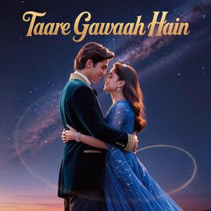 Taare Gawaah Hain