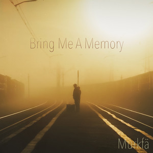 Bring Me a Memory