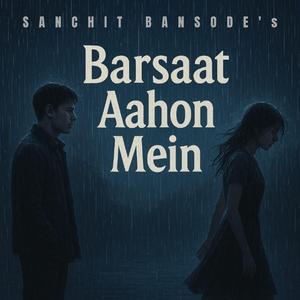 Barsaat Aahon Mein