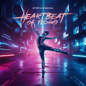 Heartbeat of Techno