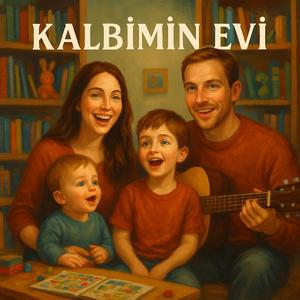 KALBİMİN EVİ