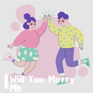 Will You Marry Me