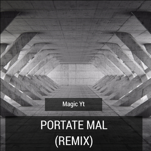 Portate Mal (Remix)