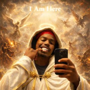 I Am Here