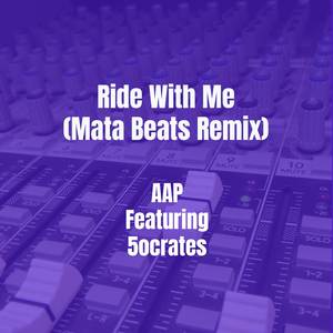 Ride With Me (Mata Beats Remix)