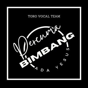 Percuma Bimbang (Ada Yesus)