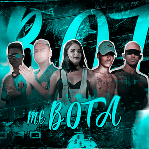 Me Bota (feat. Laís Myrelli & Danyllo Da Base) (Brega Funk)