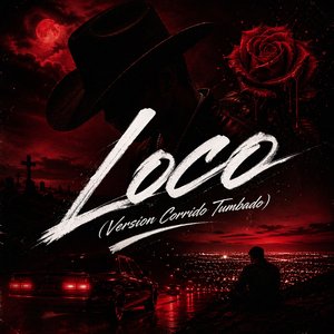 Loco (Version Corrido Tumbado)