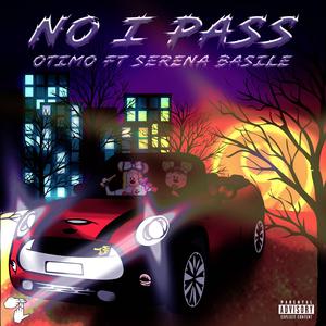 No I Pass (feat. Serena Basile)