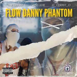 Flow danny Phantom (feat. Criss ADR & Rap Ghost)