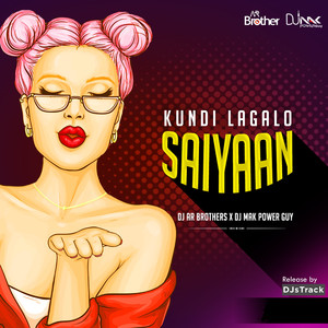 Kundi Lagalo Saiyaan