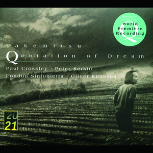 Takemitsu: Quotation of Dream (1991) - Say sea, take me! - for two pianos and orchestra
