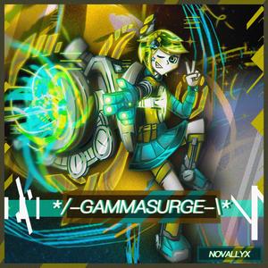 */- GammaSurge -\*