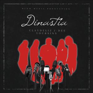 Dinastia (feat. J Dee & Yoursins)