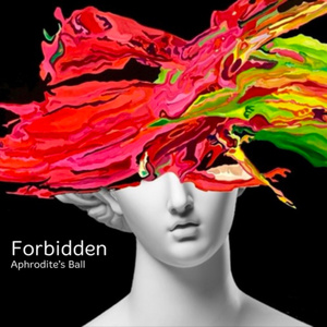 Forbidden (Aphrodite's Ball)