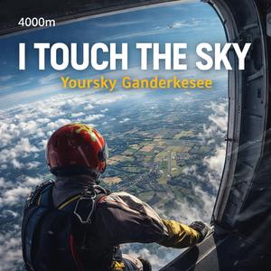 I touch the Sky (YourSky Ganderkesee Version)