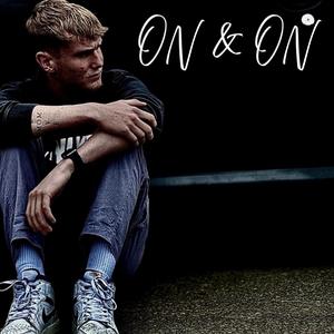 On & On