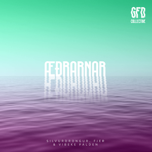 Æðrarnar (GFD Collective)